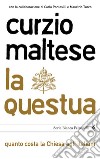 La questua. Quanto costa la Chiesa agli italiani. E-book. Formato EPUB ebook di Curzio Maltese