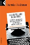 Come ti sei ridotto. Modesta proposta di sopravvivenza al declino della nazione. E-book. Formato EPUB ebook di Curzio Maltese