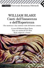 Canti dell'innocenza e dell'esperienza. Che mostrano i due contrari stati dell'anima umana. Testo inglese a fronte. E-book. Formato PDF ebook