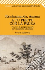 A tu per tu con la paura Nuova edizione. E-book. Formato PDF ebook