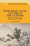 A tu per tu con la paura Nuova edizione. E-book. Formato PDF ebook