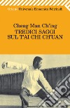 Tredici saggi sul T’ai Chi Ch’uan. E-book. Formato PDF ebook