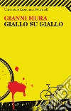 Giallo su giallo. E-book. Formato PDF ebook