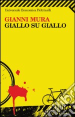 Giallo su giallo. E-book. Formato EPUB ebook