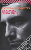 Io, non io, neanche lui. E-book. Formato EPUB ebook di Andrea G. Pinketts