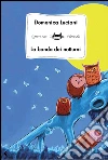 La banda dei notturni. E-book. Formato PDF ebook