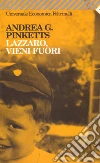 Lazzaro, vieni fuori. E-book. Formato EPUB ebook di Andrea G. Pinketts