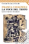 La voce del testo. L'arte e il mestiere di tradurre. E-book. Formato EPUB ebook di Franca Cavagnoli