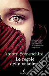 Le regole della nebulosa. E-book. Formato PDF ebook di Ambra Somaschini