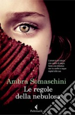 Le regole della nebulosa. E-book. Formato EPUB ebook