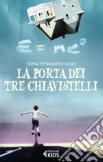 La porta dei tre chiavistelli. E-book. Formato EPUB ebook