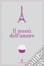 Il menù dell'amore. E-book. Formato EPUB ebook