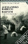 Barnum. Cronache dal grande show. E-book. Formato EPUB ebook