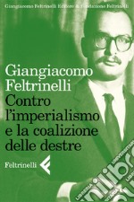 Contro l’imperialismo e la coalizione delle destre. E-book. Formato EPUB ebook