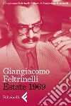 Estate 1969. E-book. Formato EPUB ebook di Giangiacomo Feltrinelli