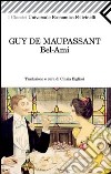 Bel-Ami. E-book. Formato EPUB ebook di Guy de Maupassant