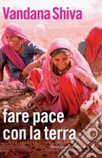 Fare pace con la terra. E-book. Formato PDF ebook