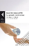 La grande contrazione: I fallimenti della libertà e le vie del suo riscatto. E-book. Formato PDF ebook di Mauro Magatti