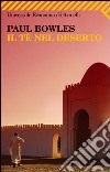 Il tè nel deserto. E-book. Formato EPUB ebook