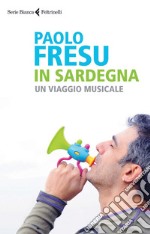 In Sardegna: Un viaggio musicale. E-book. Formato PDF