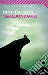 Vagabondaggi. E-book. Formato EPUB ebook