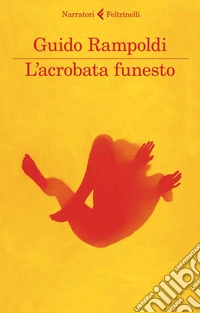 L'acrobata funesto. E-book. Formato PDF ebook