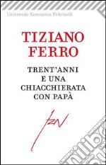 Trent'anni e una chiacchierata con papà. E-book. Formato PDF ebook