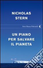 Un piano per salvare il pianeta. E-book. Formato EPUB ebook