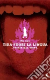 Tira fuori la lingua. Storie dal Tibet. E-book. Formato EPUB ebook di Ma Jian