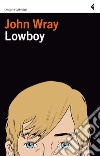 Lowboy. E-book. Formato EPUB ebook