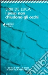 I pesci non chiudono gli occhi. E-book. Formato PDF ebook di Erri De Luca