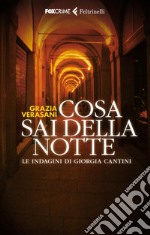 Cosa sai della notte. E-book. Formato PDF ebook