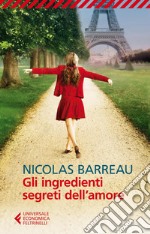 Gli ingredienti segreti dell'amore. E-book. Formato PDF ebook