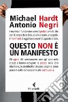 Questo non è un manifesto. E-book. Formato PDF ebook di Michael Hardt Antonio Negri