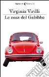 Le ossa del Gabibbo. E-book. Formato PDF ebook