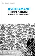 Tempi strani: Un nuovo sillabario. E-book. Formato PDF ebook