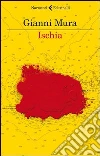 Ischia. E-book. Formato EPUB ebook di Gianni Mura