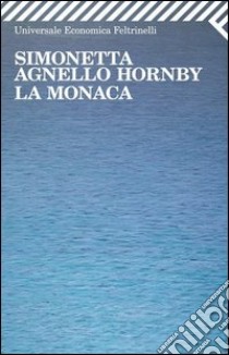 La monaca. E-book. Formato EPUB ebook di Simonetta Agnello Hornby