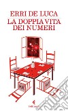 La doppia vita dei numeri. E-book. Formato EPUB ebook