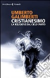 Cristianesimo. La religione dal cielo vuoto. E-book. Formato PDF ebook di Umberto Galimberti