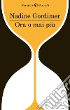 Ora o mai più. E-book. Formato EPUB ebook