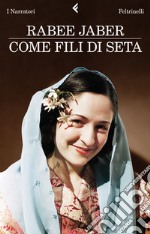 Come fili di seta. E-book. Formato EPUB ebook