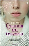 Quando mi troverai. E-book. Formato EPUB ebook