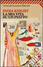 La mia vita su un piatto. E-book. Formato EPUB ebook