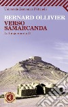 Verso Samarcanda. La lunga marcia II. E-book. Formato PDF ebook