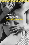 Quando la notte. E-book. Formato EPUB ebook di Cristina Comencini
