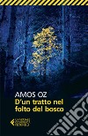 D'un tratto nel folto del bosco. E-book. Formato EPUB ebook