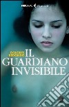 Il guardiano invisibile. E-book. Formato PDF ebook di Dolores Redondo