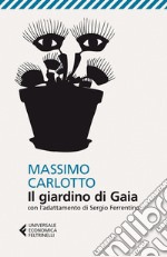 Il giardino di Gaia. Con l'adattamento di Sergio Ferrentino. E-book. Formato PDF ebook