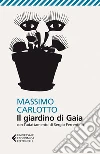 Il giardino di Gaia. Con l'adattamento di Sergio Ferrentino. E-book. Formato PDF ebook di Massimo Carlotto